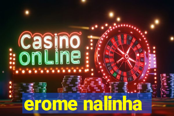 erome nalinha